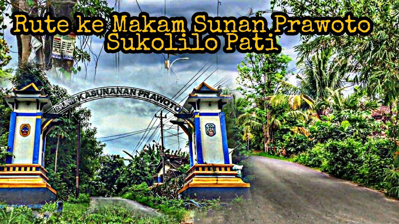 Perjalanan menuju Makam Sunan Prawoto Sukolilo Pati⁉️