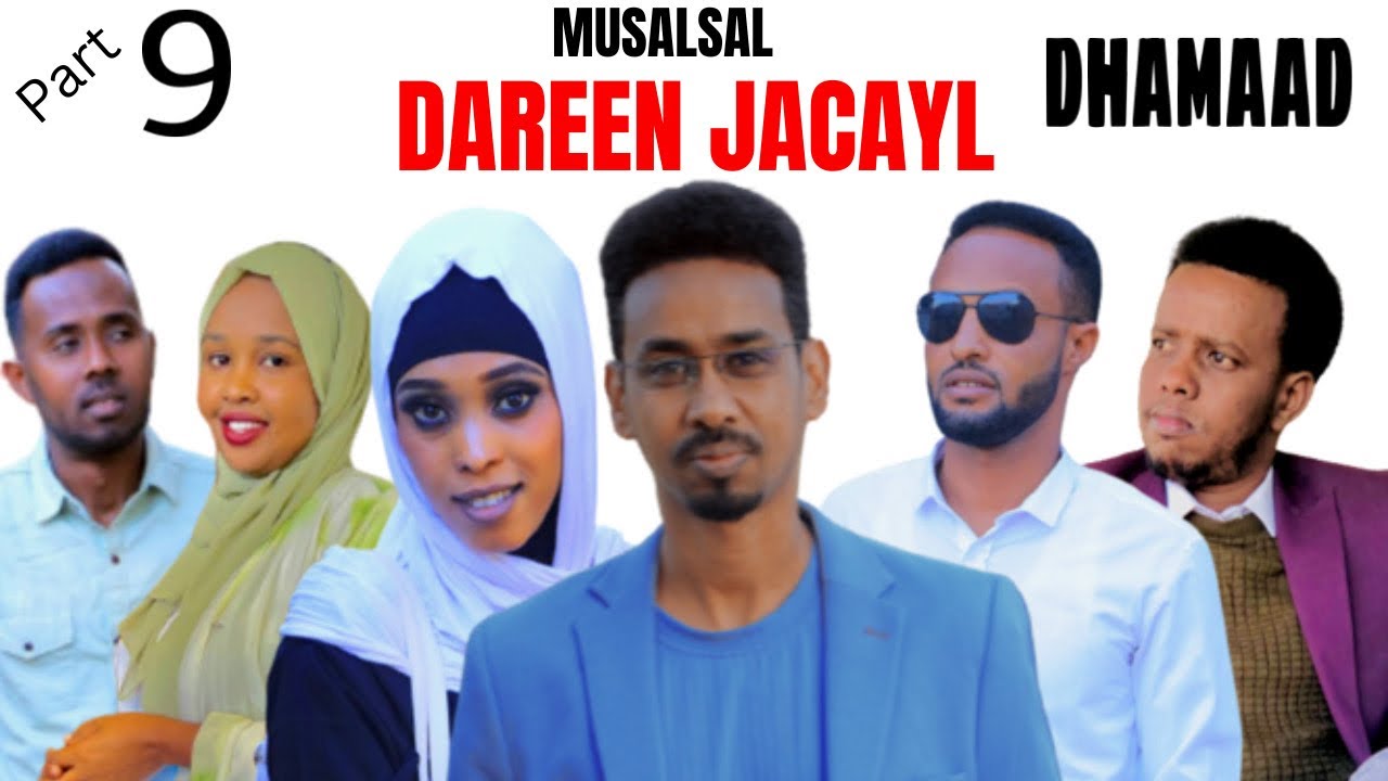 MUSALSALKA DAREEN JACEYL XALQADA 9AAD DHAMAAD 2023
