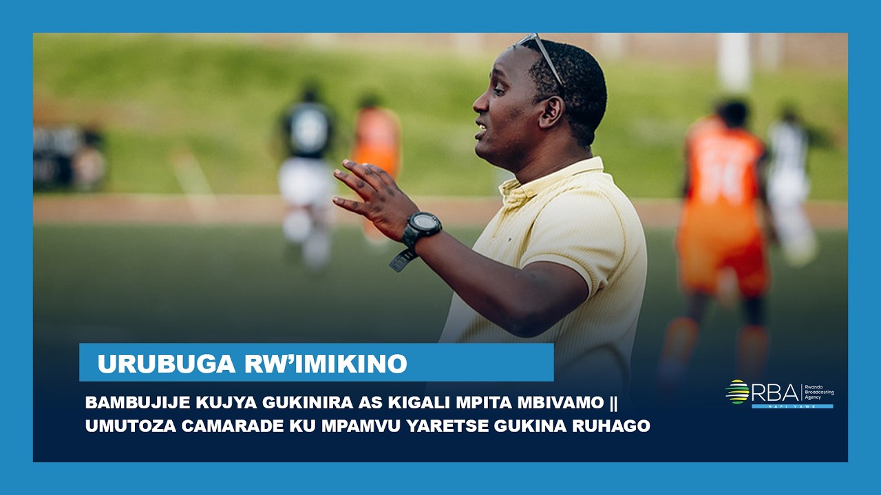 Bambujije kujya gukinira AS Kigali mpita mbivamo - Umutoza Camarade ku mpamvu yaretse gukina ruhago