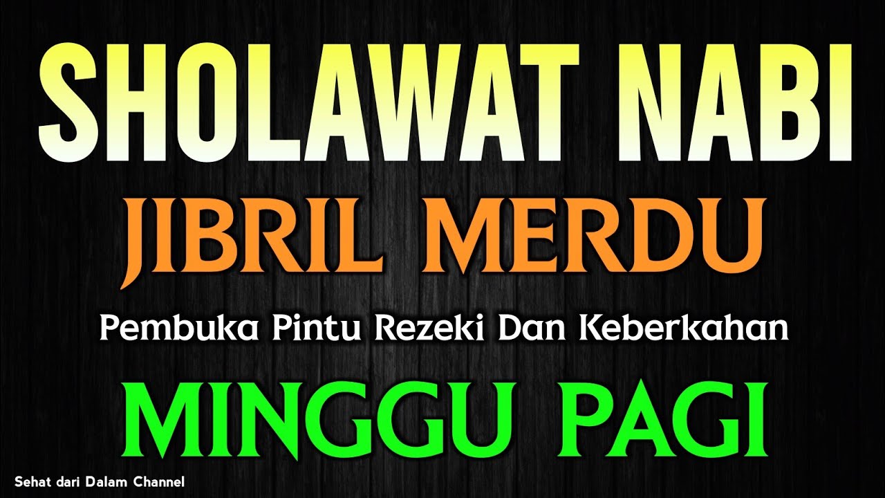 SHOLAWAT JIBRIL PENARIK REZEKI ‼️ Pembuka Pintu Rezeki dari Segala Arah | Dzikir Paling Mustajab