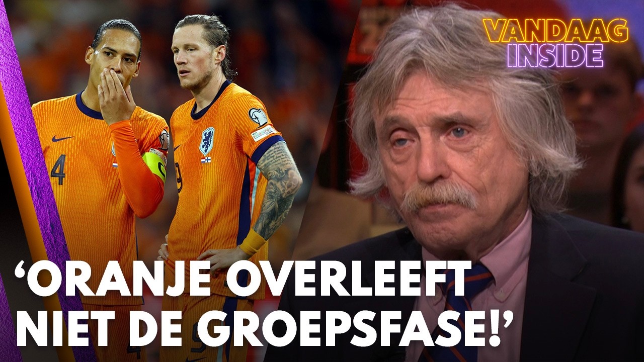 Johan Derksen voorziet problemen voor Oranje op WK: 'Denk dat ze de groepsfase niet overleven...'