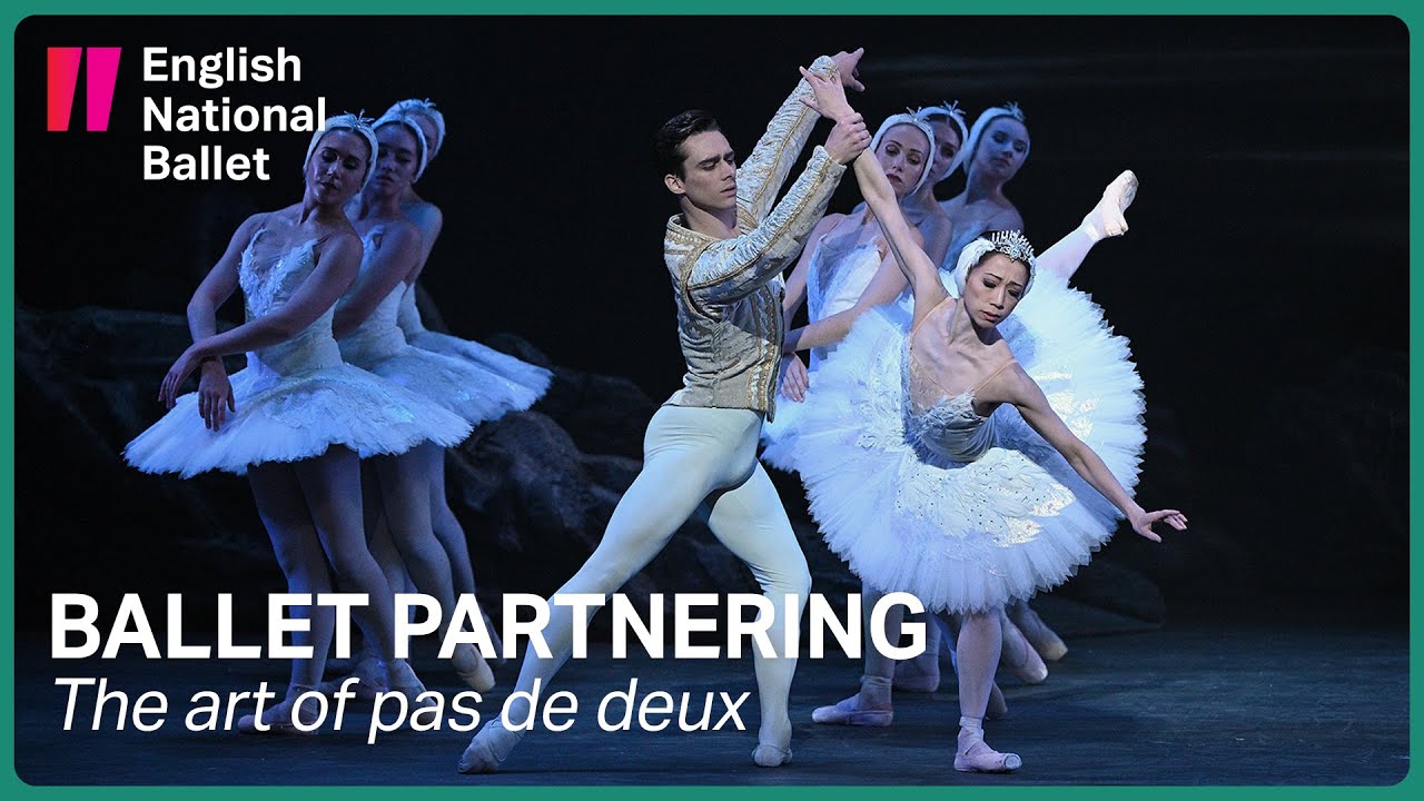 Ballet Partnering: The art of pas de deux | English National Ballet