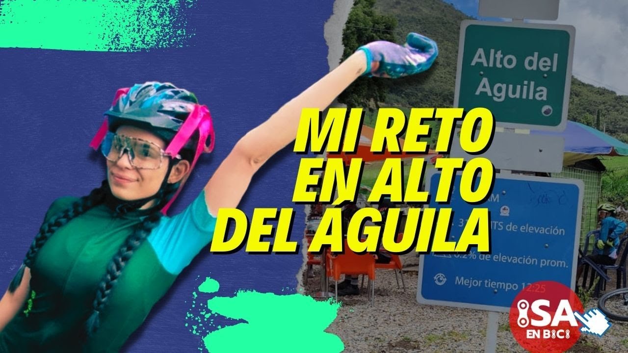 Mi Reto en Alto del Águila 