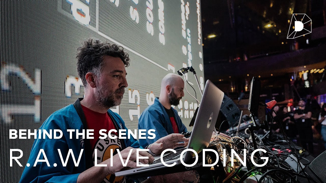 Behind The Scenes: R.A.W Live Coding