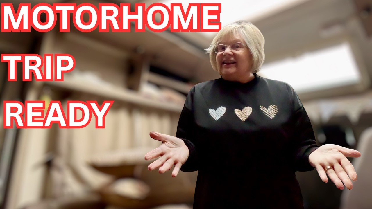 Getting ready for Our Motorhome Adventure
