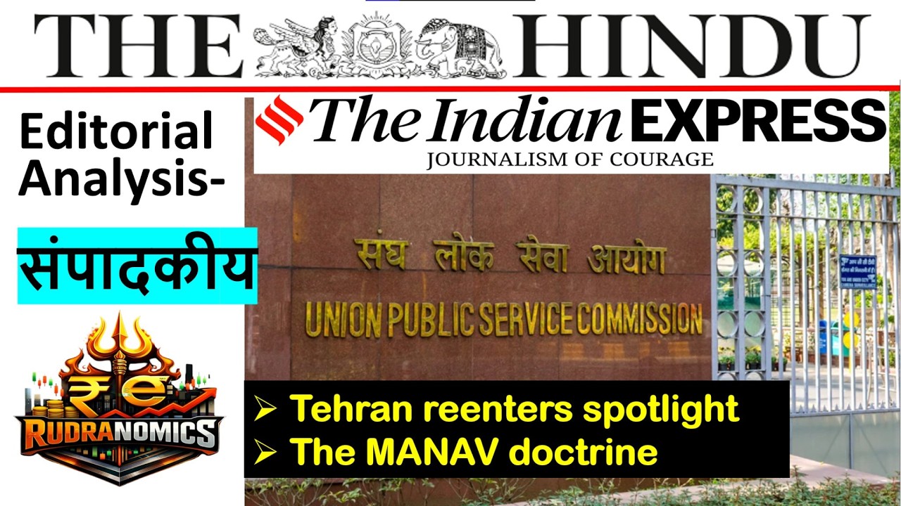 Editorial Discussion 20 February 2026- Tehran spotlight, MANAV doctrine | The Hindu Analysis | UPSC