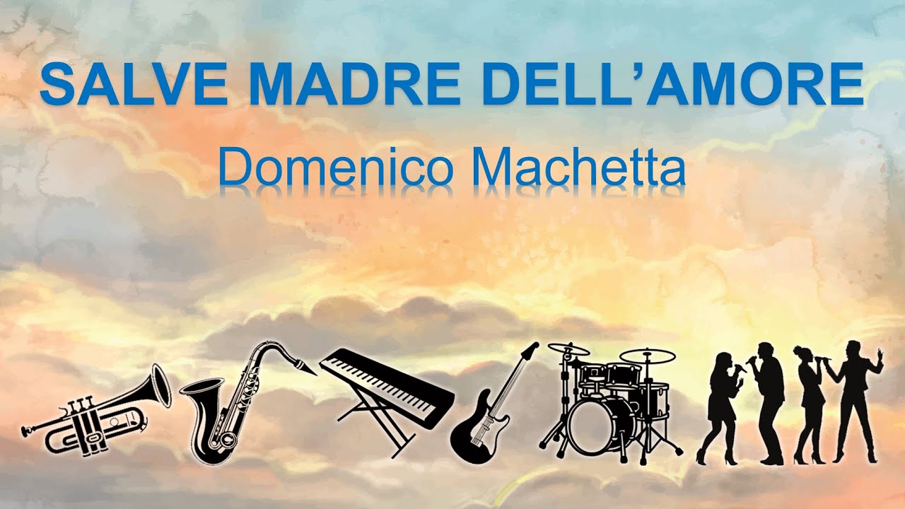 SALVE MADRE DELL'AMORE AMORE (D. Machetta 1970)