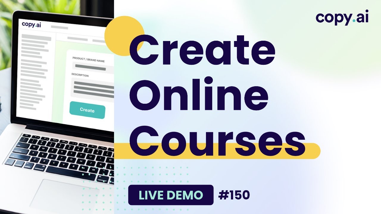 Copy.ai Live Demo #150: Create Online Courses with AI