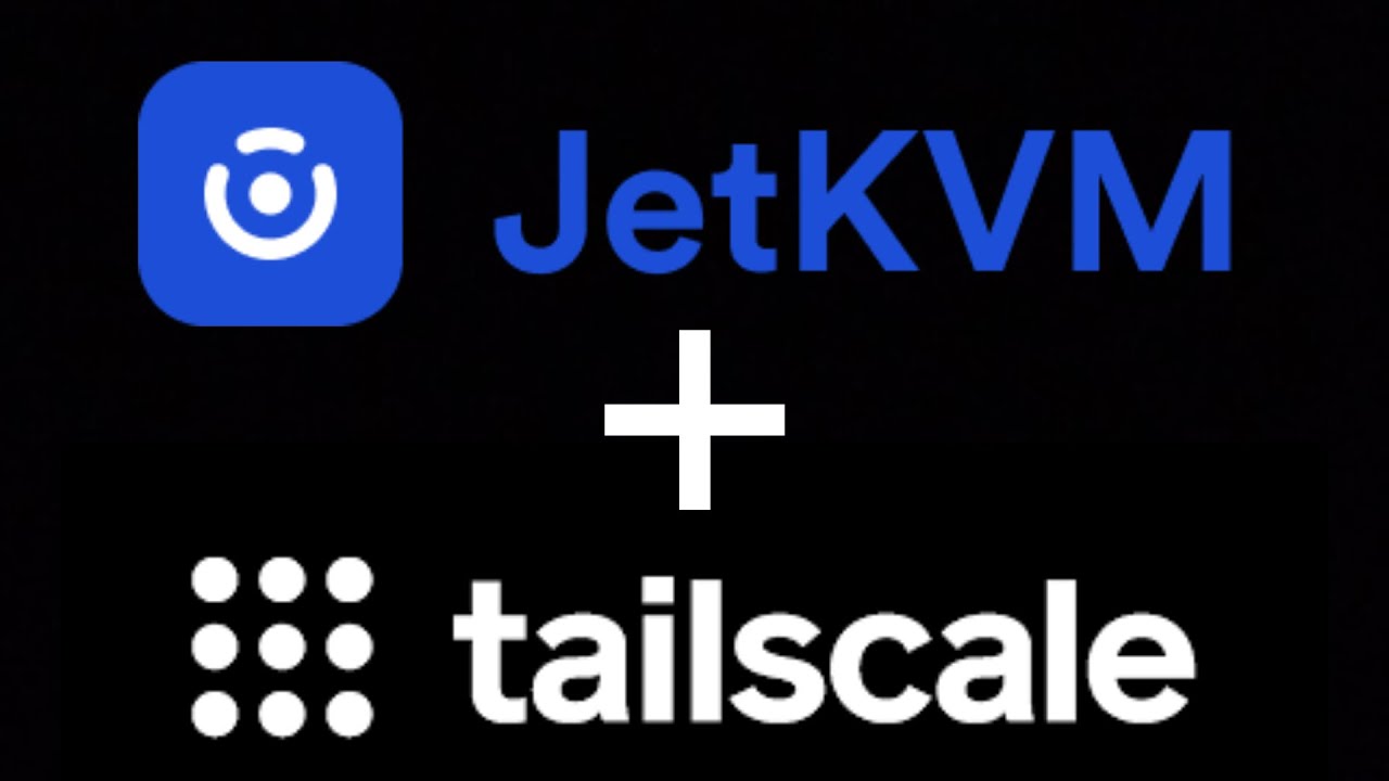 JetKVM+Tailscale It had to happen!