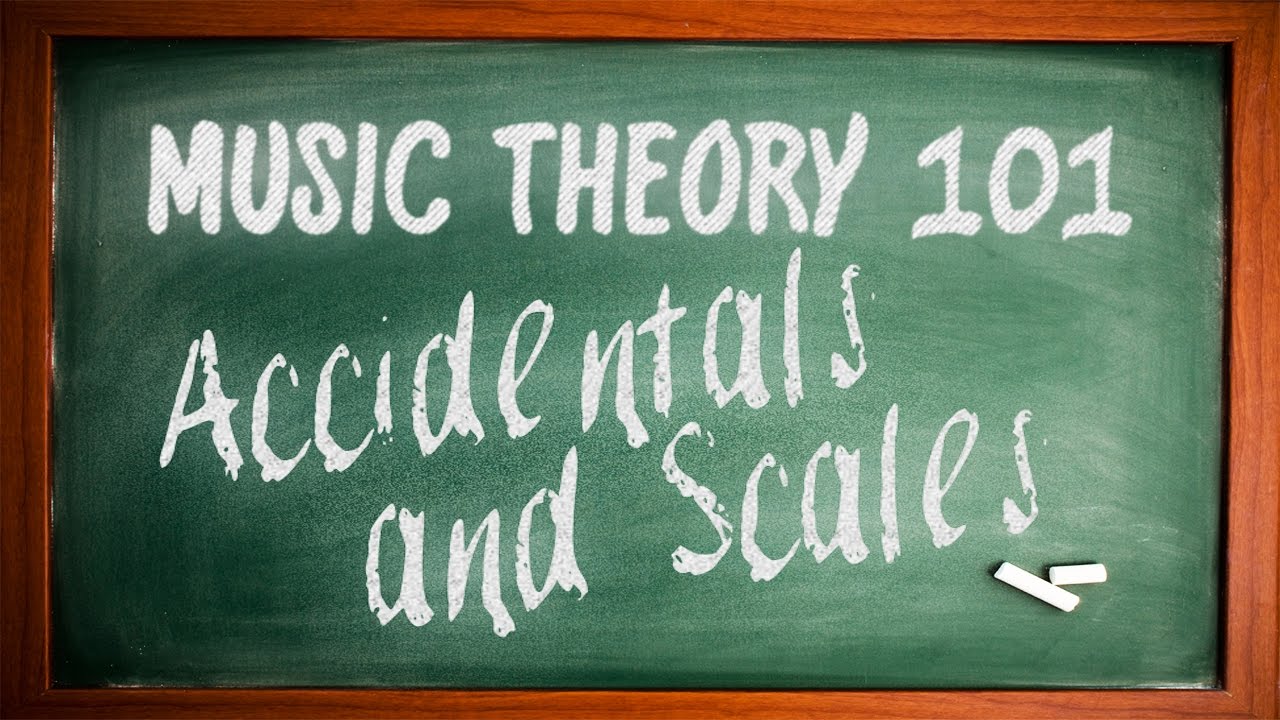 Music Theory 101 - Accidentals and Scales