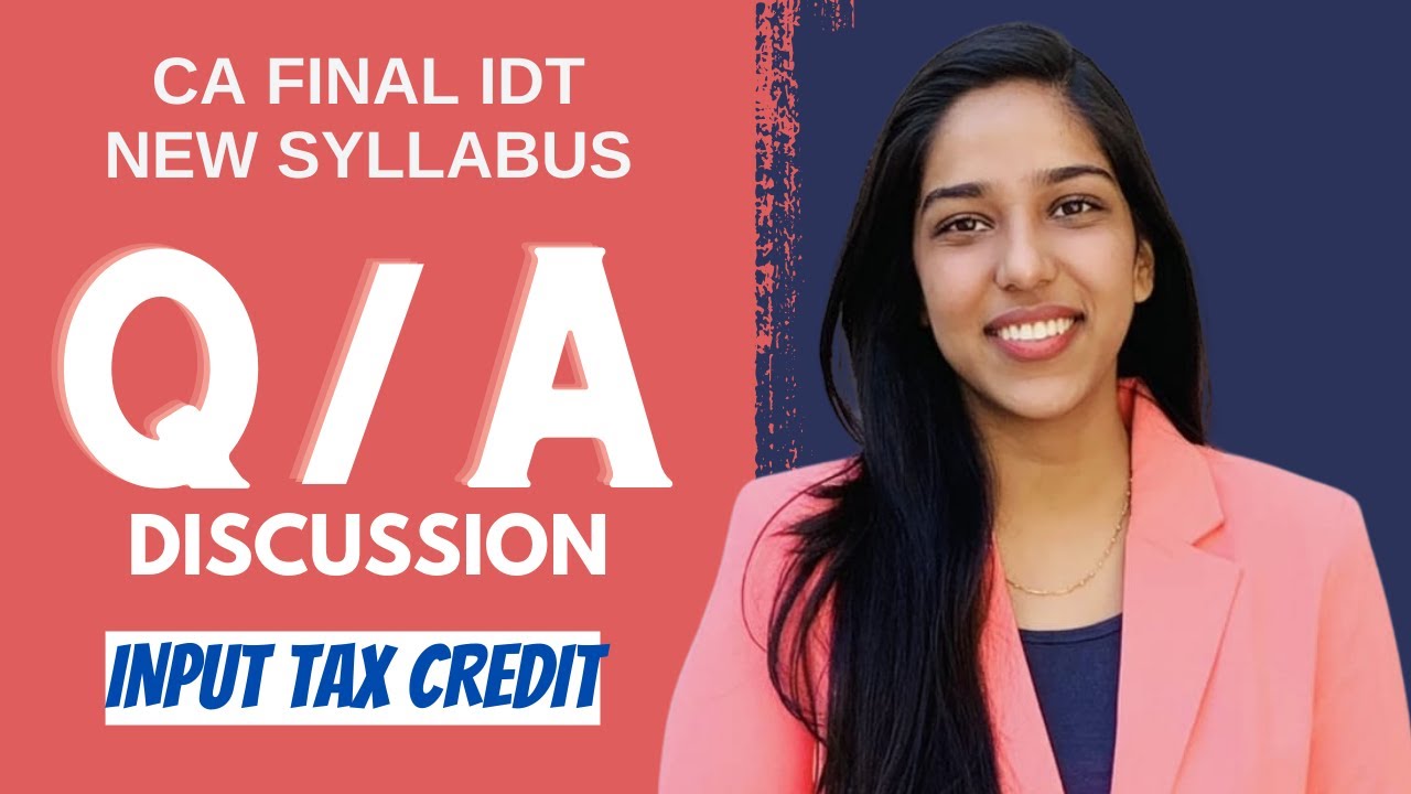 CA FINAL IDT - Input Tax Credit (ITC) Question Solving - 100% ENGLISH