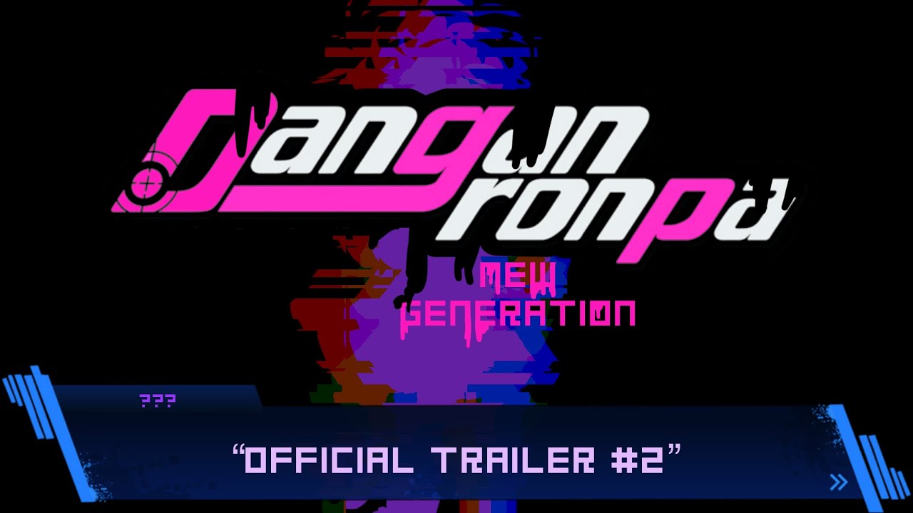 Danganronpa: New Generation (Official Trailer, #2)