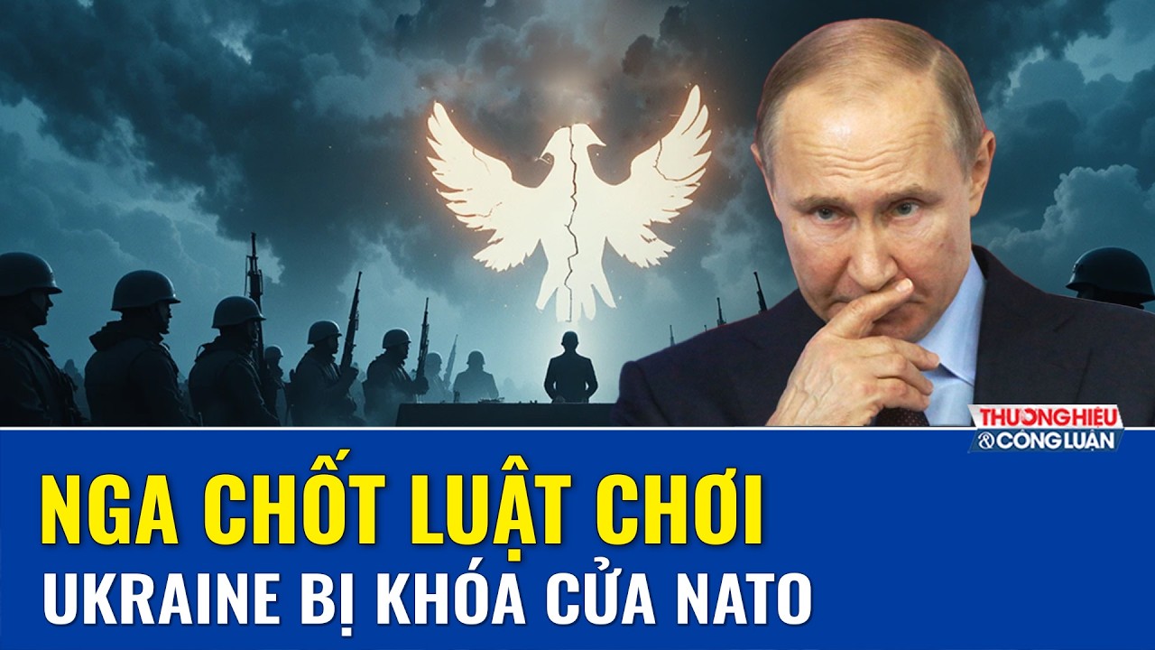 TIÊU ĐIỂM: Moscow vạch luật chơi hòa bình, Ukraine đứng trước lựa chọn khó khăn