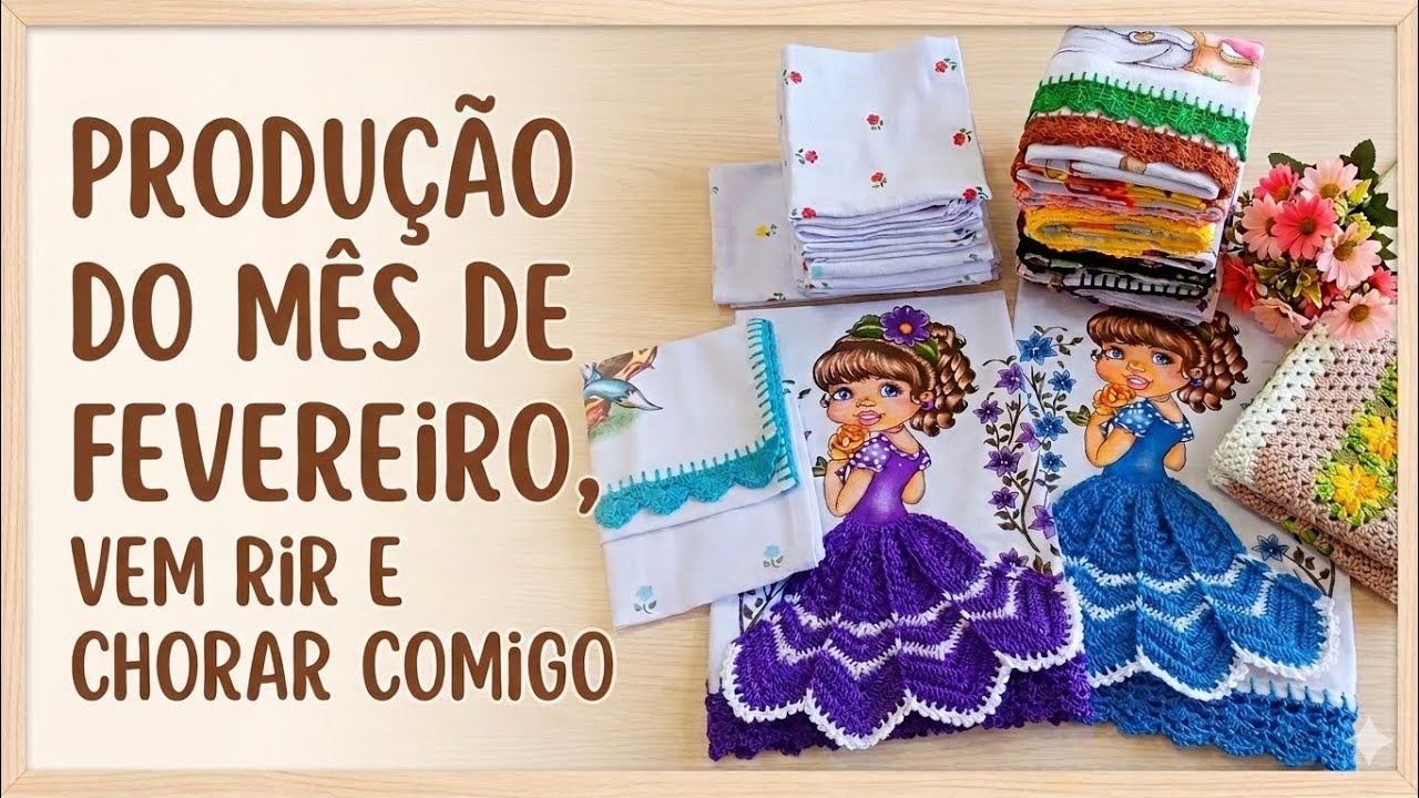  PRODUÇÃO DO MÊS DE FEVEREIRO: Vem rir e chorar comigo! 🧶😭😂
