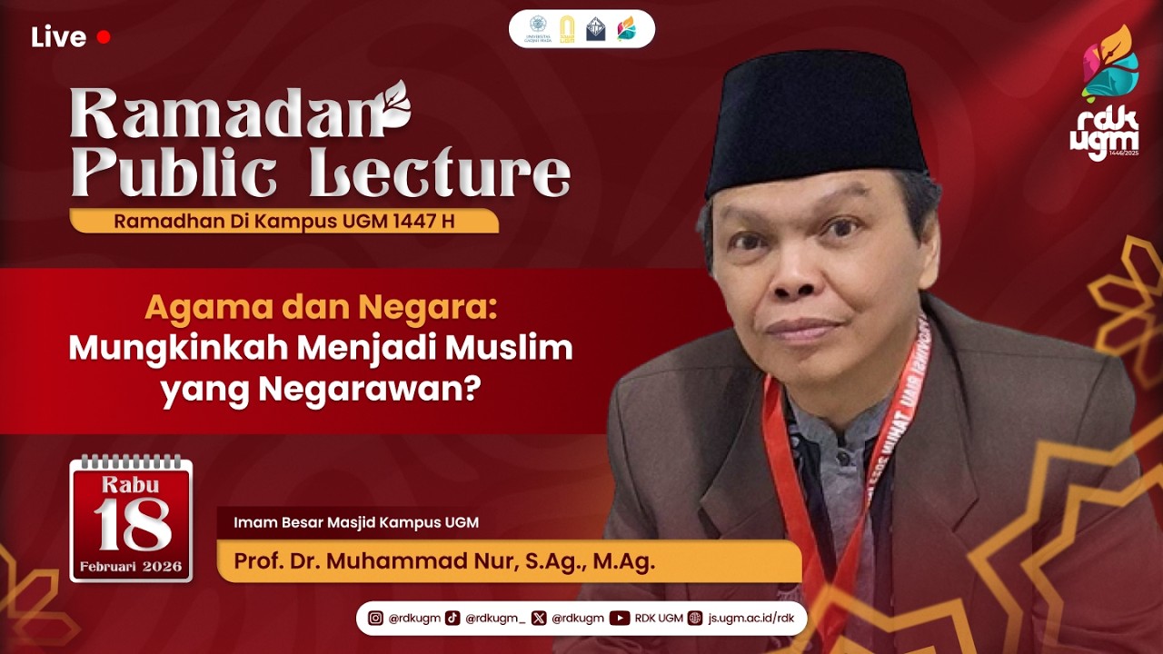 “Agama dan Negara: Mungkinkah Menjadi Muslim yang Negarawan?” ~ Prof. Dr. Muhammad Nur, M.Ag.