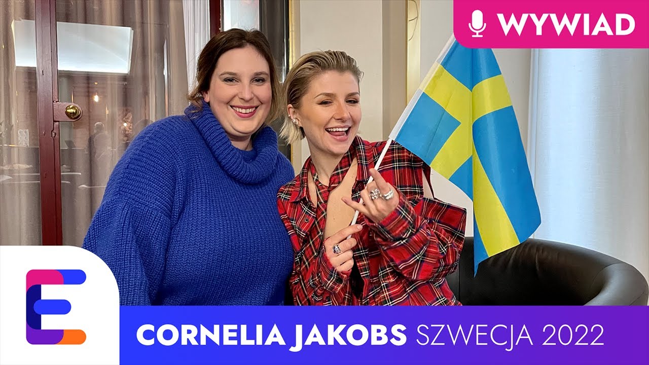 EUROWIZJA 2022: Cornelia Jakobs 🇸🇪: „byłoby wspaniale wygrać, ale samo bycie tutaj to duży sukces