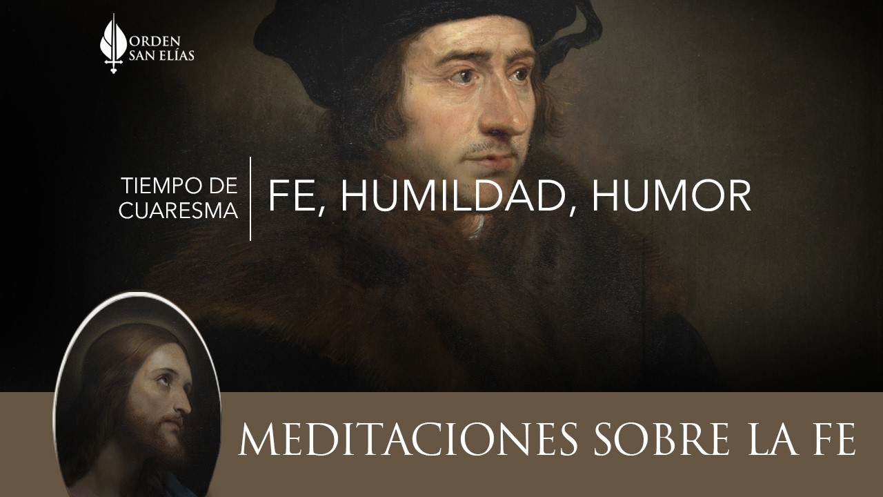 21 Meditaciones sobre la fe - Cuaresma - P. José Ansaldi | Orden San Elías (OSE)