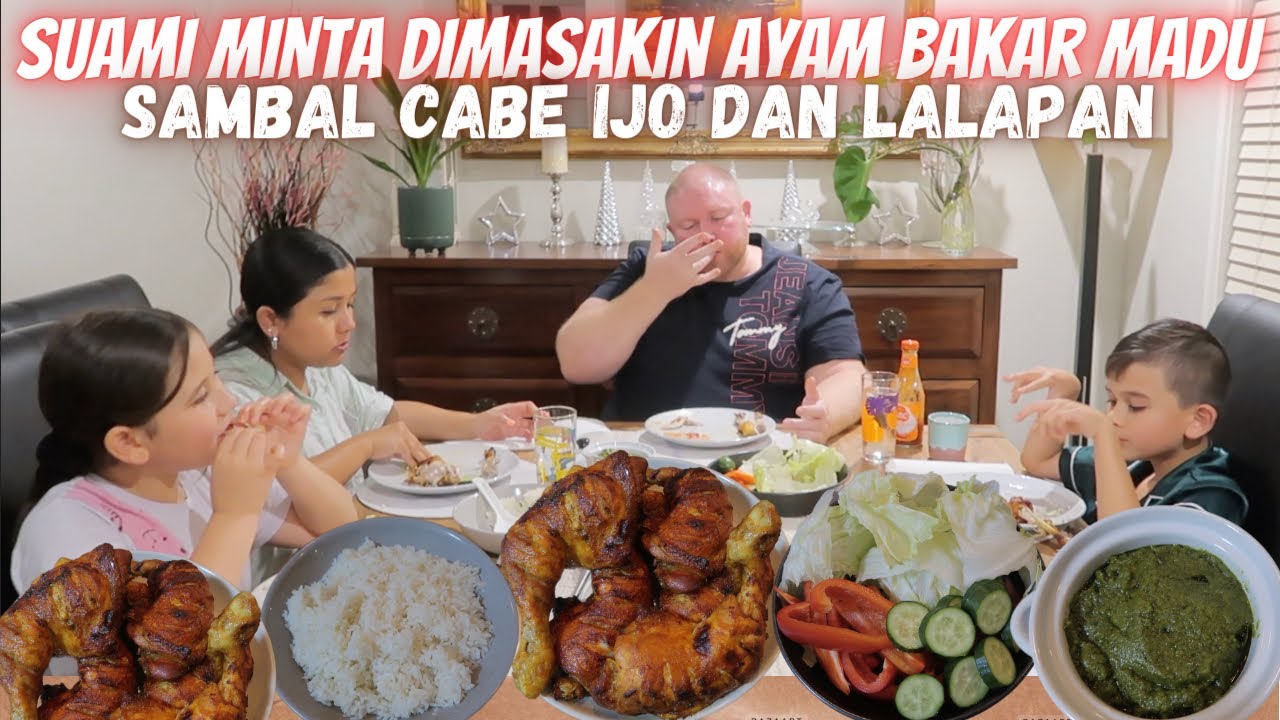 SUAMI MINTA DIMASAKIN AYAM BAKAR MADU, SAMBAL CABE IJO DAN LALAPAN