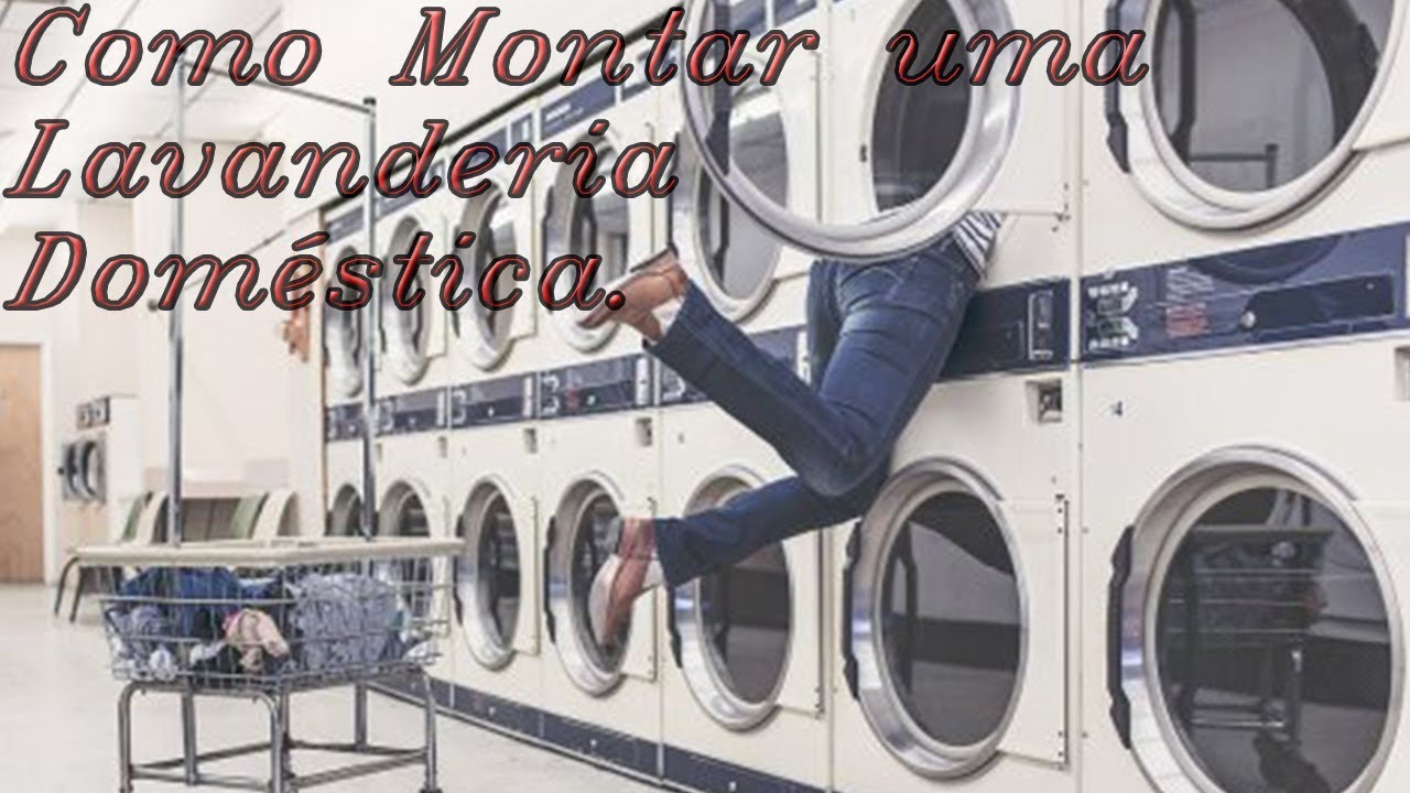 Como Montar uma Lavanderia Domestica