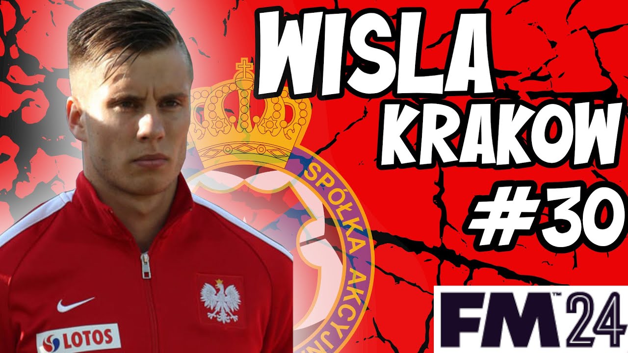 FM24 - Wisla Krakow - UNSETTLED SQUAD - A One Club Save - Episode 30