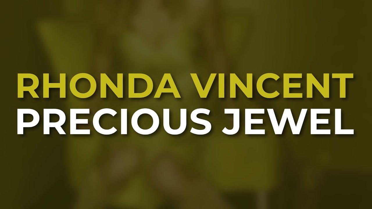 Rhonda Vincent - Precious Jewel (Official Audio)