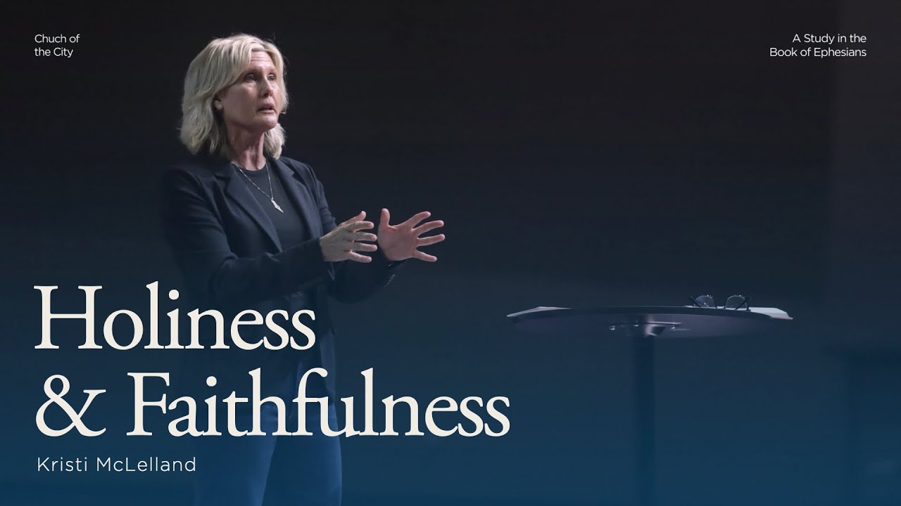 August 10 | Holiness & Faithfulness | Kristi McLelland