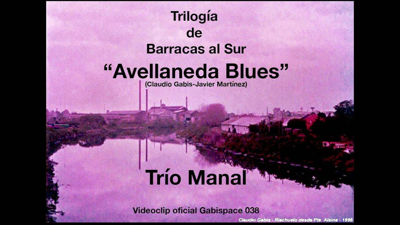 Avellaneda Blues - Manal - versión original (1970) - Trilogía de Barracas al Sur - vog 038