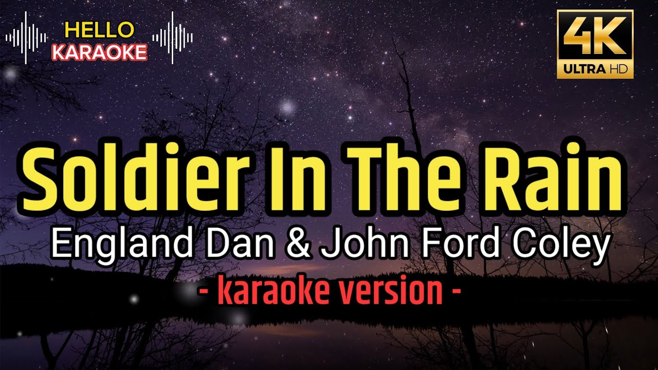 Soldier In The Rain - England Dan & John Ford Coley (karaoke version)