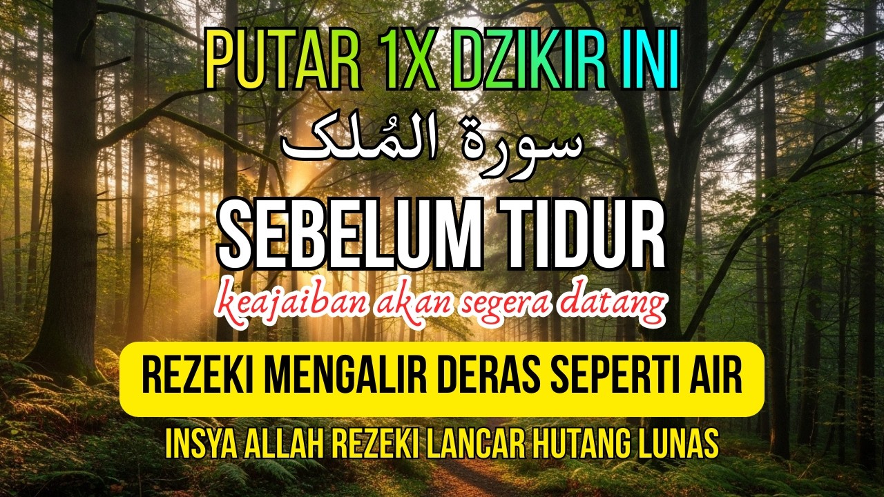 “JANGAN LEWATKAN MALAM INI! Surah Al-Mulk sebelum tidur merdu”
