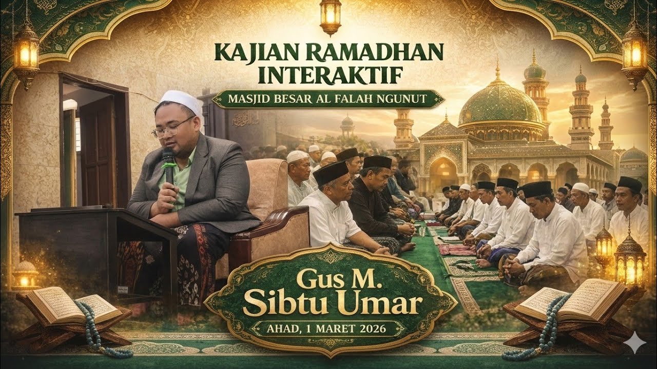 Kajian Ramadhan interaktif masjid besar Al Falah Ngunut bersama Gus Umar