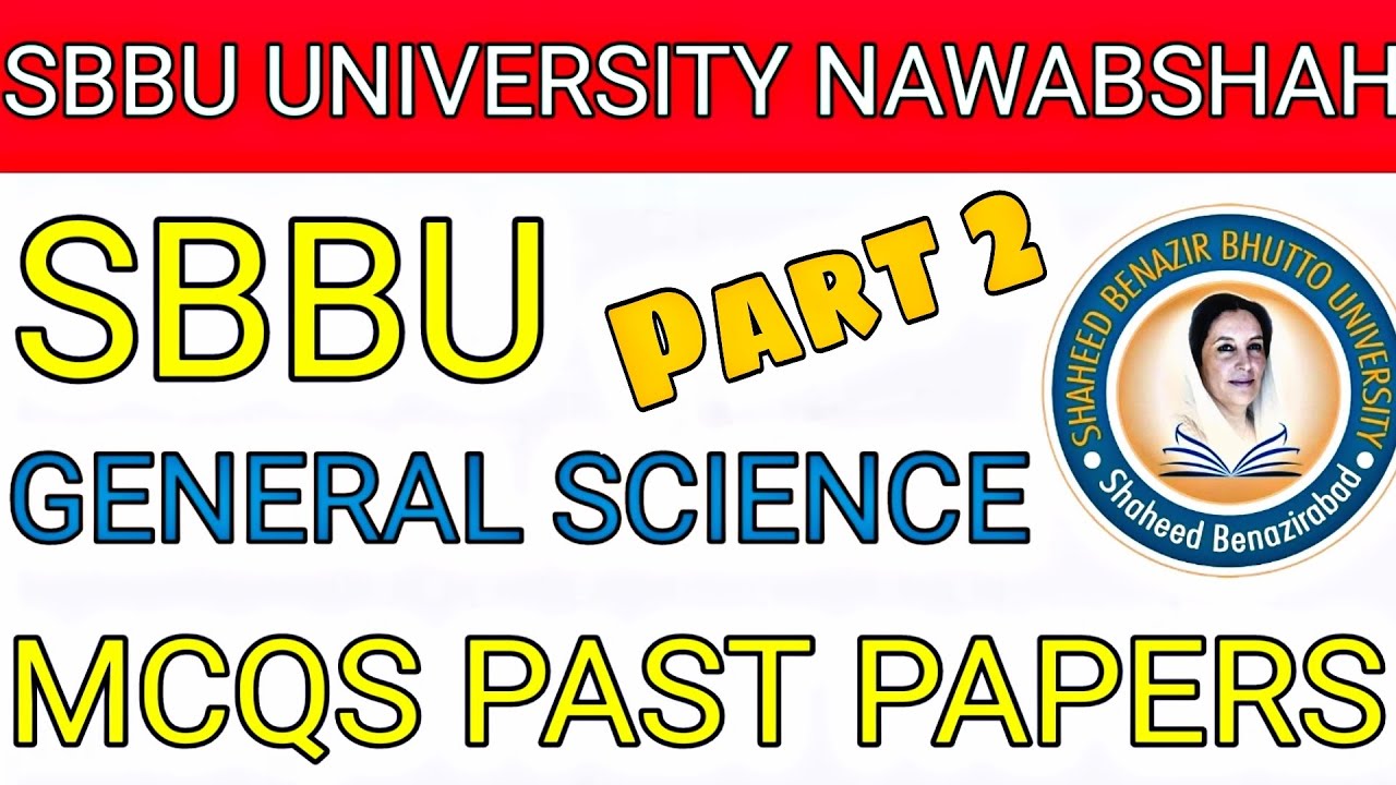 SBBU UNIVERSITY NAWABSHAH PAST PAPERS | GENERAL SCIENCE MCQS