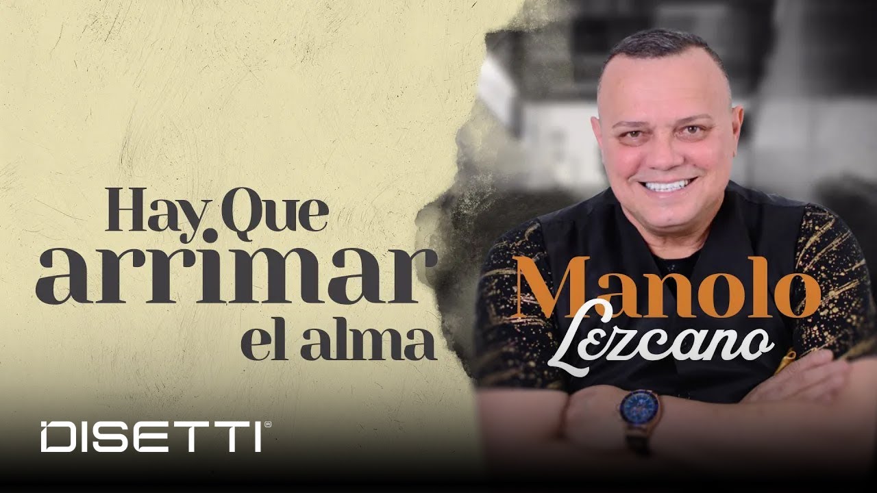 Manolo Lezcano - Hay Que Arrimar El Alma (Audio Oficial) | Salsa Rom&aacute;ntica