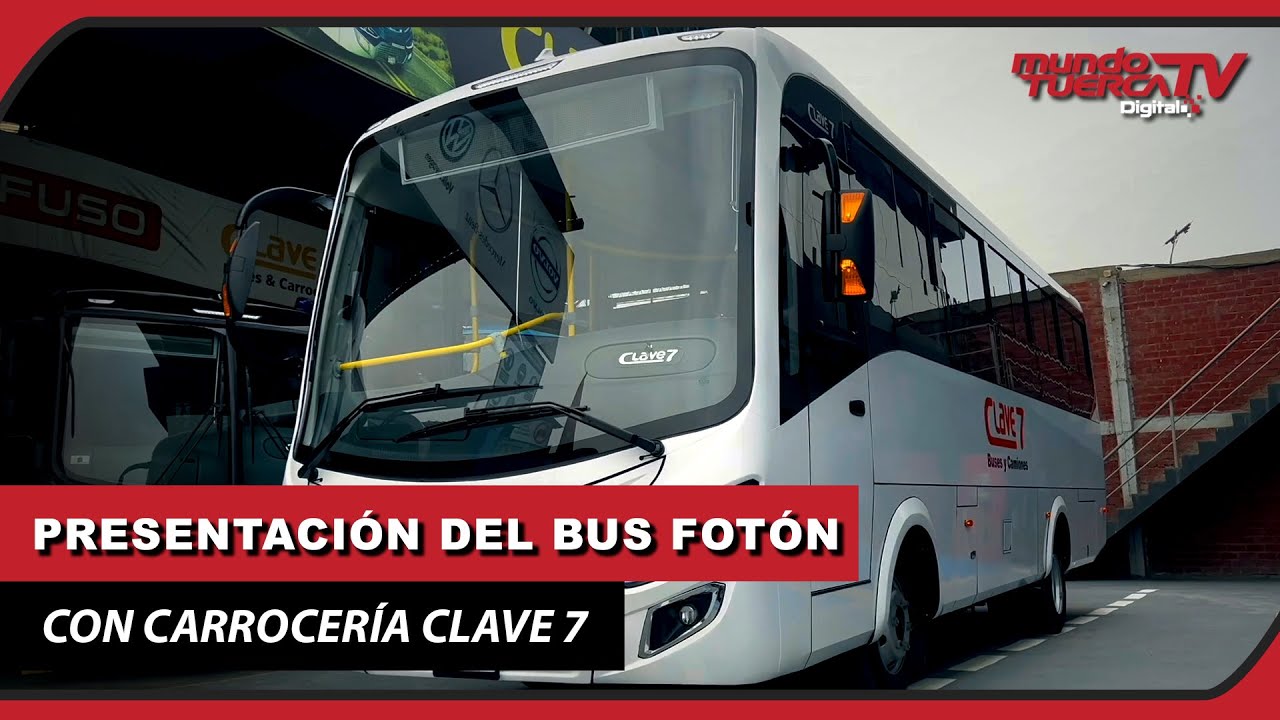 PRESENTACIÓN DEL BUS FOTÓN CON CARROCERÍA CLAVE 7🚌🔑💪