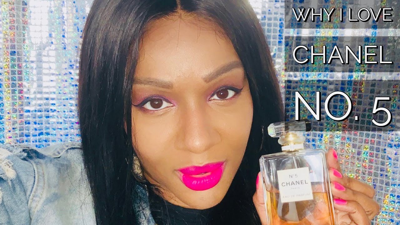 Why I Love Chanel No.  5