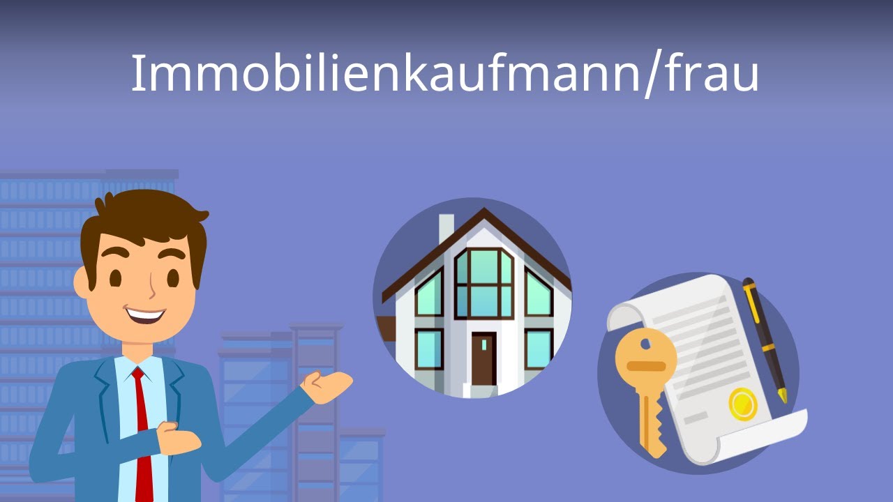 Immobilienkaufmann - Ausbildung, Aufgaben, Gehalt