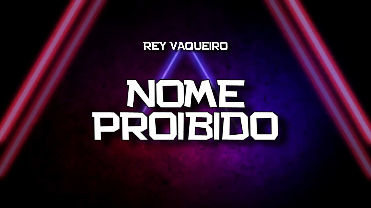 PLAYBACK - NOME PROIBIDO - REY VAQUEIRO (KARAOKÊ)