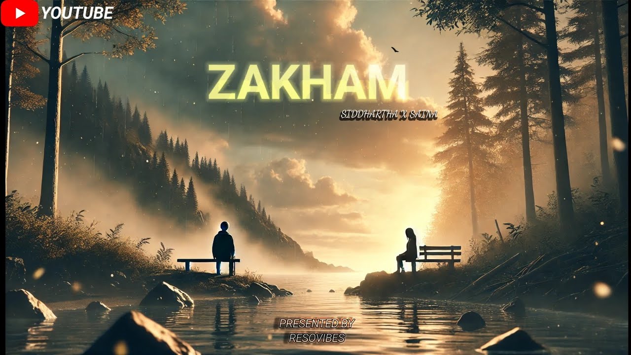 ZAKHAM - (URDU  SONG) SIDDHARTHA | SAINA ( OFFICIAL MUSIC VIDEO)