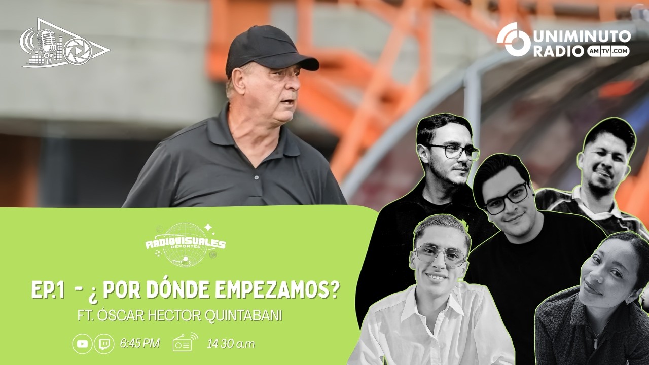 #RadiovisualesDeportes || EP.1 ¿Por dónde empezamos? ft. Oscar H. Quintabani 🏆
