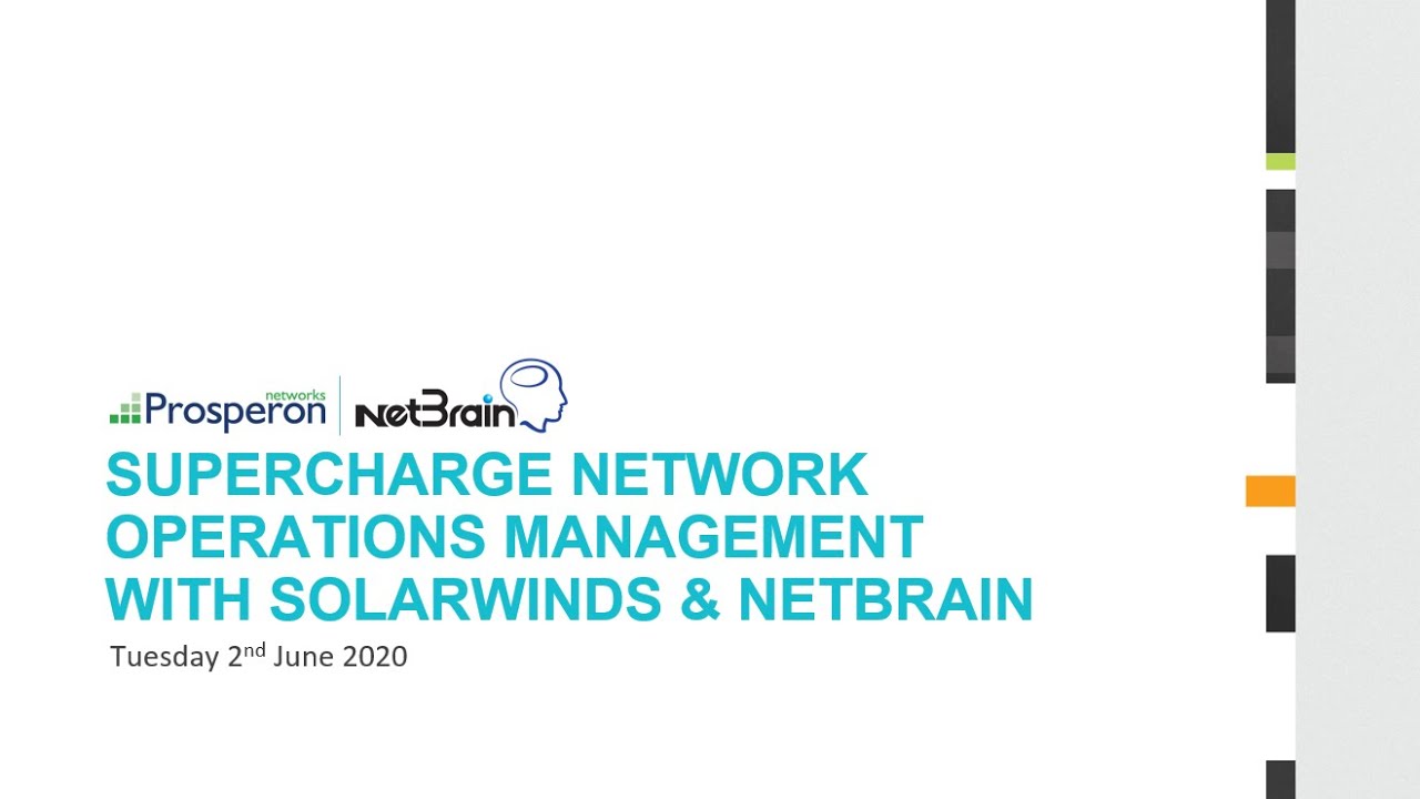 Webinar: Supercharge Network Operations Management with SolarWinds & NetBrain