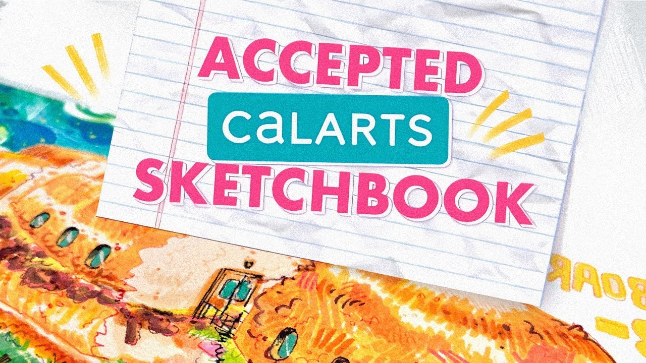 ACCEPTED CalArts Sketchbook Tour 2025
