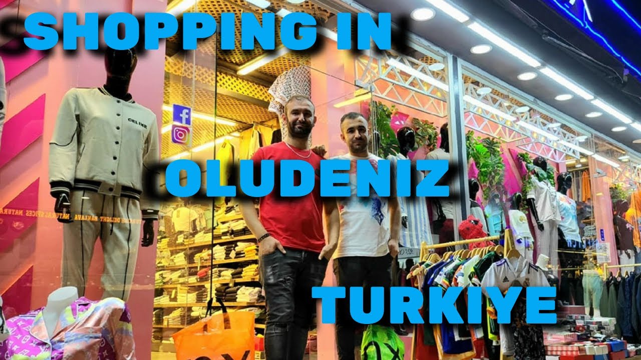 SHOPPING IN OLUDENIZ TURKEY