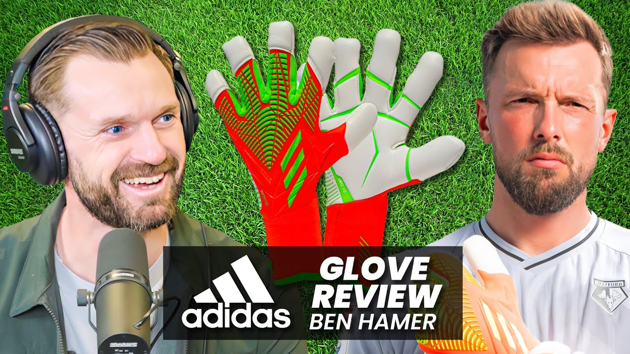 BEN HAMER: Adidas Predator Goalkeeper Gloves review (WATFORD FC GK)