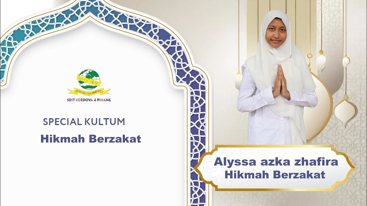 KULTUM BERBUKA_Alyssa Azka Zhafira (Hikmah Berzakat)