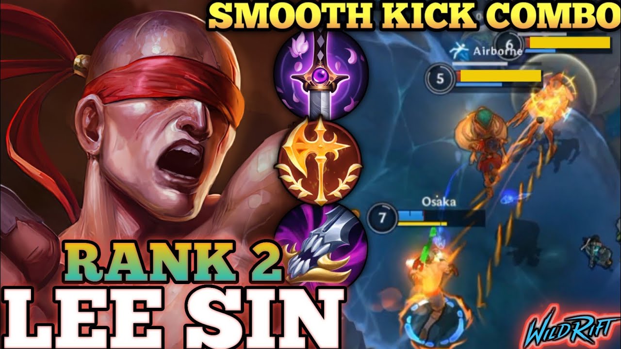 LEE SIN BRUTAL KICK COMBO EXECUTION! AGGRESSIVE MVP PLAY - TOP 2 GLOBAL LEE SIN BY Osaka - WILD RIFT