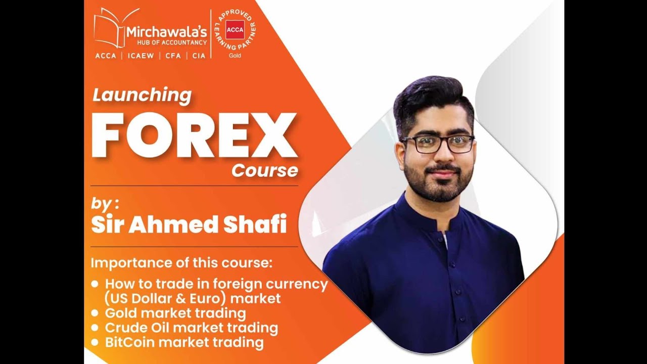 Launching Forex Trading course by Sir Ahmed Shafi - Class 1 (demo)