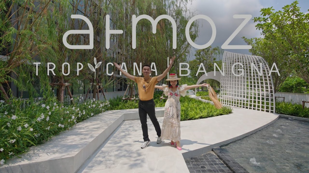 พ่อบ้านบ้าคอนโด EP.298 - พ่อบ้านพาทัวร์ แอทโมซ ทรอปิคานา บางนา