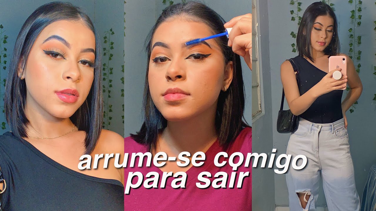 ARRUME-SE COMIGO PARA SAIR | make e look ✨