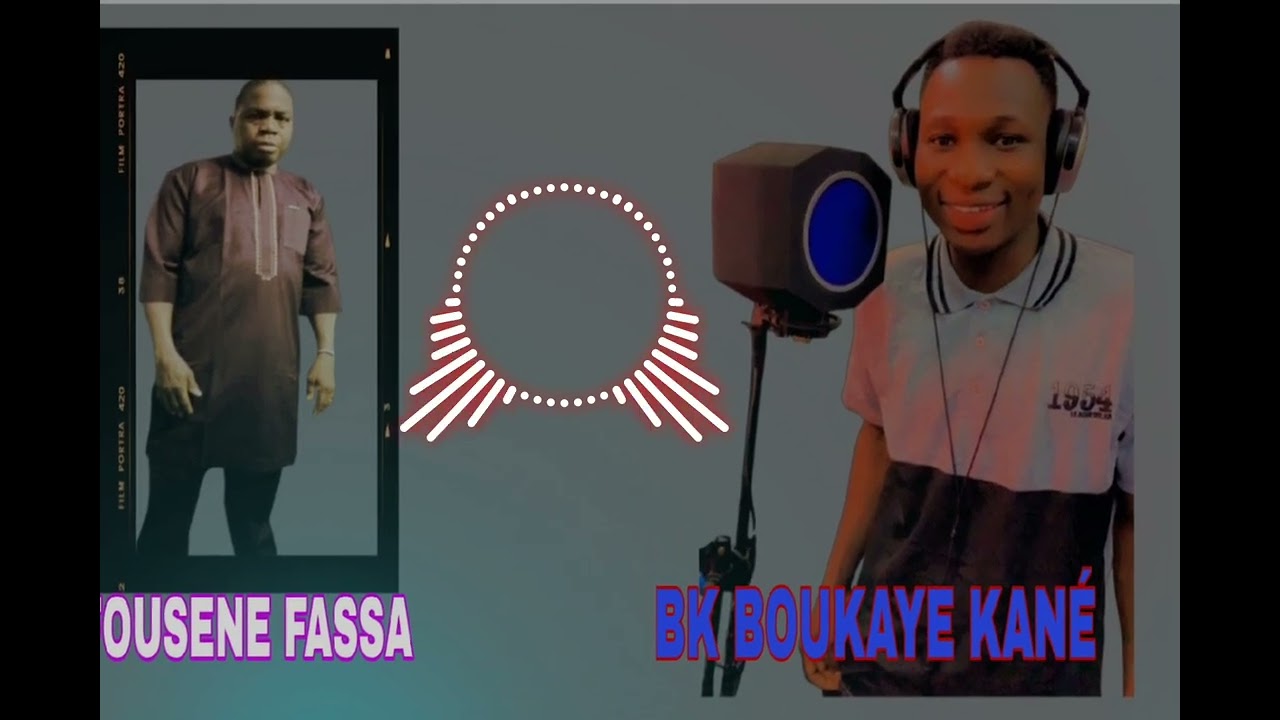 BK BOUKAYE KANÉ FOUSENE FASSA
