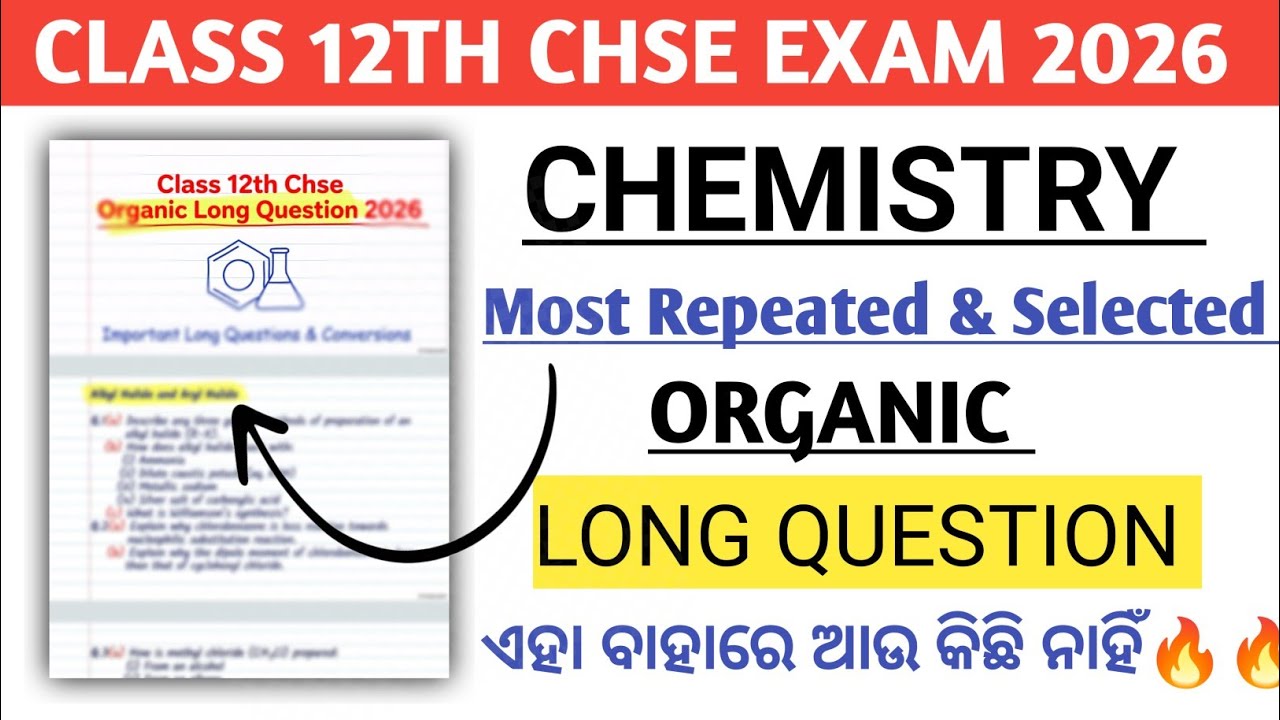Chemistry Important Organic Long Question Class 12th Chse Exam 2026 Odisha|| Class 12th Board Exam
