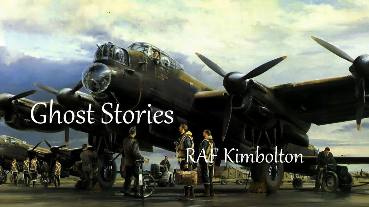RAF Kimbolton - Ghost Stories